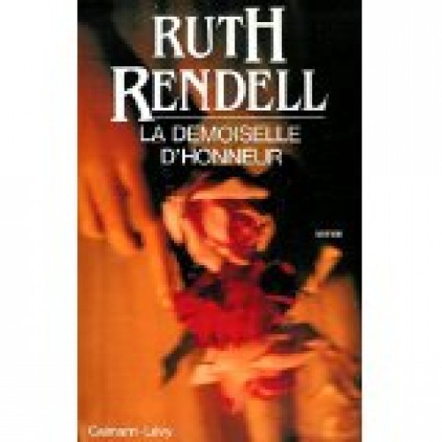 Les dames du crimes  La demoiselle d'honneur Le goût du crime  Ruth Rendell